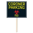 Coroner Parking Yard Sign
