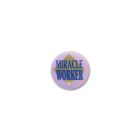 Miracle Worker Satin Button