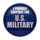 I Proudly Support U S  Military Button