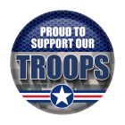 Proud To Support Our Troops Button