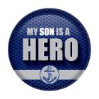 My Son Is A Hero Button