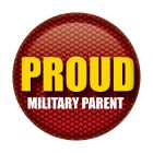 Proud Military Parent Button