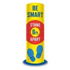 Be Smart Stand 6 Feet Apart Floor Totem