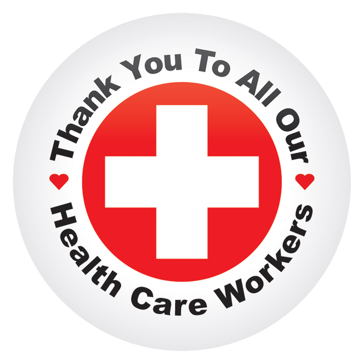 TY To All Our HEALTH Care Workers Button