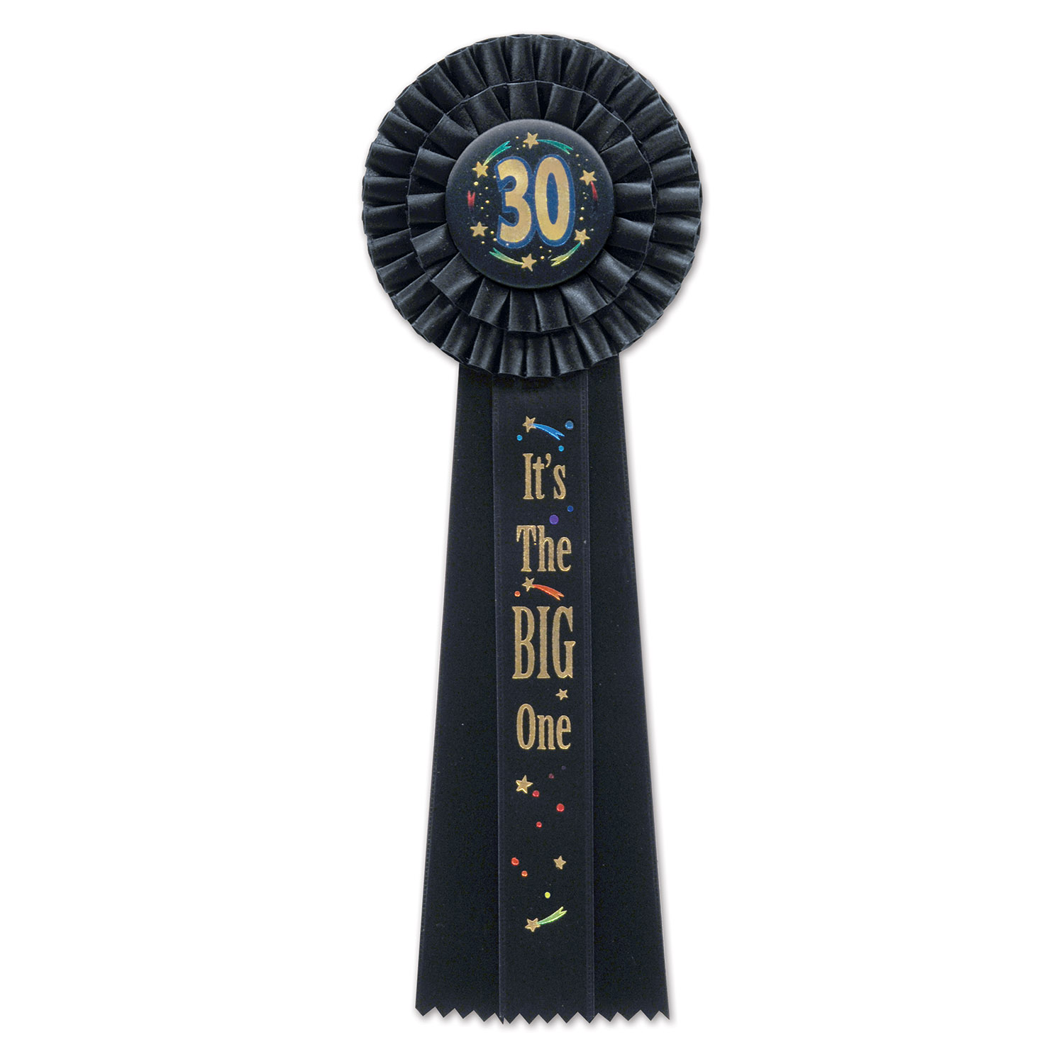 30 It's THE Big ONE Deluxe Rosette